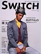 SWITCH vol.28 No.4(�X�C�b�`2010�N4����)�\��:�l�� ���W:BUFFALO[�p����`����X�^�C��]