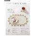 ���[�X�ƕ�炷�K���Ȏ��� LACE CAF�@vol.2 (�����I���W�i��)
