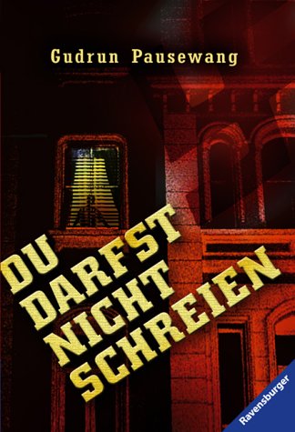  Du darfst nicht schreien