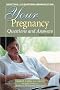 Your Pregnancy Questions and Answers (Your Pregnancy Series)