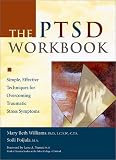 [Book] The PTSD Workbook: Simple, Effective Techniques for Overcoming Traumatic Stress Symptoms