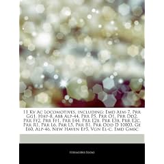Articles on 11 Kv AC Locomotives, Including: Emd Aem-7, Prr Gg1, Hhp-8, Abb Alp-44, Prr P5, Prr O1, Prr Dd2, Prr Ff2, Prr Ff1, Prr E44, Prr E2b, Prr E