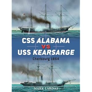 【クリックでお店のこの商品のページへ】CSS Alabama vs USS Kearsarge： Cherbourg 1864 (Duel) [ペーパーバック]
