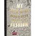 My Even More Wonderful World of Fashion