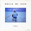 Baila Mi Son