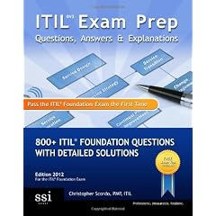 Itil V3 Exam Prep Questions, Answers, & Explanations