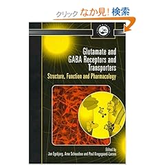 【クリックでお店のこの商品のページへ】Glutamate and GABA Receptors and Transporters: Structure, Function and Pharmacology (Pharmaceutical Science Series): Jan Egebjerg, Arne Schousboe, Povl Krogsgaard-Larsen: 洋書
