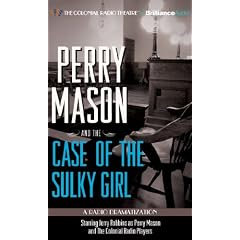 Perry Mason and the Case of Sulky Girl: A Radio Dramatization