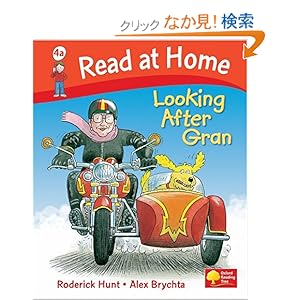 【クリックでお店のこの商品のページへ】Read at Home: Looking After Gran, Level 4a (Read at Home Level 4a): Roderick Hunt: 洋書