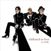 Addicted to love(�ʏ��A)