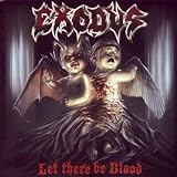 [CD]Exodus Let There Be Blood