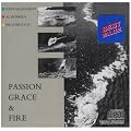 Passion Grace & Fire