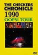 THE CHECKERS CHRONICLE �y1990�z �gOOPS!�h Winter TOUR [DVD]