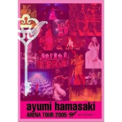 ayumi hamasaki ARENA TOUR 2005 A ~MY STORY~ [DVD]