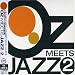 OZ MEETS JAZZ(2