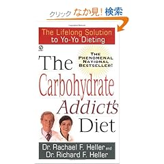 The Carbohydrate Addict's Diet: The Lifelong Solution to Yo-Yo Dieting (Signet)