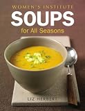 [Book] Woman's Institute Soups for All Seasons (Womens Institute)