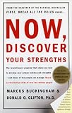 [Book] Now, Discover Your Strengths: How to Build Your Strengths and the Strengths of Every Person in Your Organization