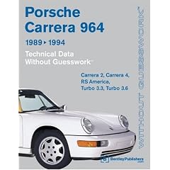 Porsche Carrera 964 1989-1994: Technicical Data : Carrera 2, Carrera 4, Rs America, Turbo 3.3, Turbo 3.6