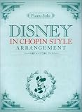 [Book] ピアノソロ 上級 ショパン風アレンジで弾く ディズニー (ピアノ・ソロ)