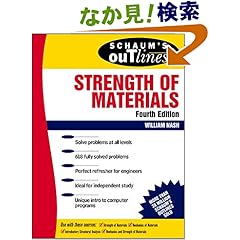 【クリックでお店のこの商品のページへ】Schaum’s Outline of Strength of Materials (Schaum’s Outline Series): William Nash: 洋書