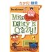 My Weird School #1: Miss Daisy Is Crazy!