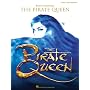 Boublil and Schonberg's The Pirate Queen: Piano / Vocal Selections
