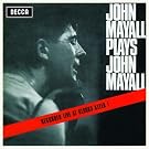 Plays John Mayall: Live at the Klocks Kleek