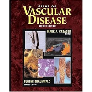 【クリックで詳細表示】Atlas of Vascular Disease： Mark A. Creager， Eugene Braunwald： 洋書