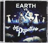 Earth Vs the Pipettes