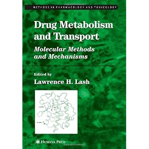 【クリックで詳細表示】Drug Metabolism and Transport： Molecular Methods and Mechanisms (Methods in Pharmacology and Toxicology) [ペーパーバック]