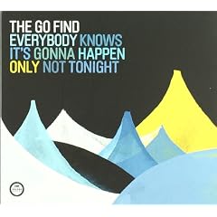 Everybody Knows It�fs Gonna Happen Only Not Tonight