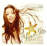 [CD]伊藤由奈 miss you