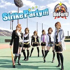 【クリックで詳細表示】Strike Party！！！ [Single， Maxi]