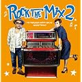 ROCK THE MIX 2