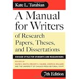 A Manual for Writers of Research Papers, Theses, and Dissertations: Chicago Style for Students and Researchers (Chicago Guides to Writing, Editing, and Publishing)Kate L. Turabian�ɂ��