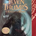 Leven thumps and the eyes of the want