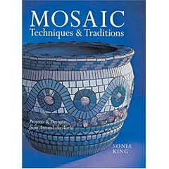 Mosaic Techniques & Traditions: Projects & Designs from Around the World