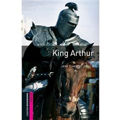 King Arthur (Oxford Bookworms Starter)
