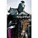 King Arthur (Oxford Bookworms Starter)