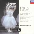 Fete Du Ballet: A Compendium of Ballet Rarities