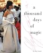 A Thousand Days of Magic: Dressing Jacqueline Kennedy for the White House