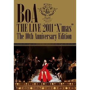 BoA THE LIVE 2011“X’mas” The 10 th  Anniversary  Edition [DVD]