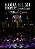 KODA KUMI  "ETERNITY ~Love & Songs~"at Billboard Live [DVD]