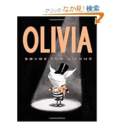 Olivia Saves the Circus (Classic Board Books)
