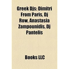 Greek Djs: Dimitri from Paris, DJ Row, Anastasia Zampounidis, DJ Pantelis