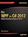 Pro Wpf in C# 2012: Windows Presentation Foundation in .net 4.5 (Professional Apress)