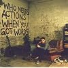 Who Needs Actions When You...