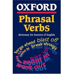 Oxford Phrasal Verbs Dictionary for Learners of English (Reference)