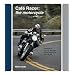 Cafe Racer The Motorcycle: Featherbeds, Clip-ons, Rear-sets and the Making of a Ton-up Boy
